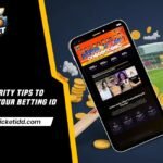 7 Security Tips to Protect Your Betting ID From Hacks or Unauthorized Access