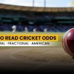 Best way to Read Cricket Odds: Decimal and Fractional American